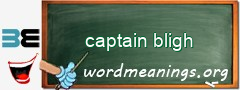 WordMeaning blackboard for captain bligh
